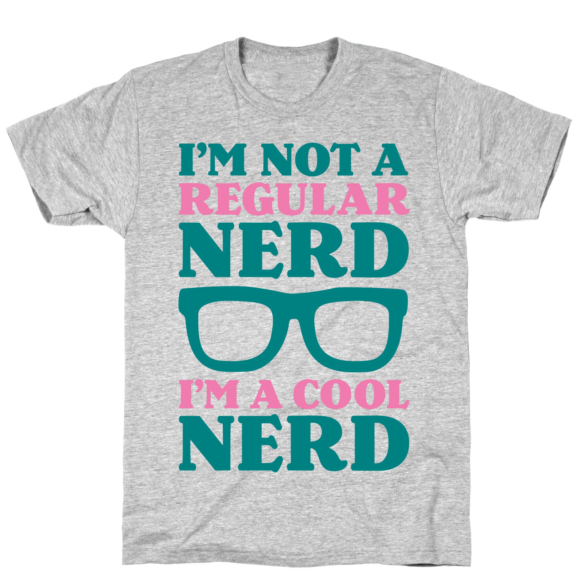 I'm Not a Regular Nerd I'm a Cool Nerd T-Shirt